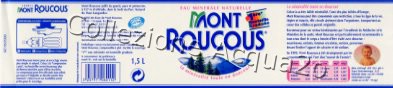 Mont Roucous -la mineralit toute en douceur- 1,5 L + 0,5 L