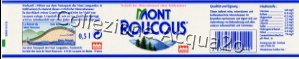 Mont Roucous EXP Countries of German language  -naturliches Mineralwasser ohne Kohlensaure-  0,5 L